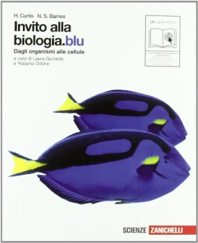 invito alla biologia blu dagli organismi alle cellule