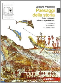 paesaggi della storia 1 storia biennio lic e 1 mg