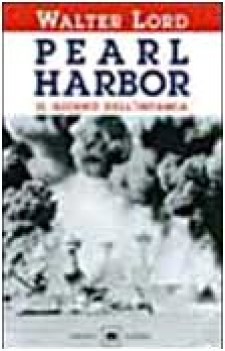 pearl harbor. il giorno dell\'infamia