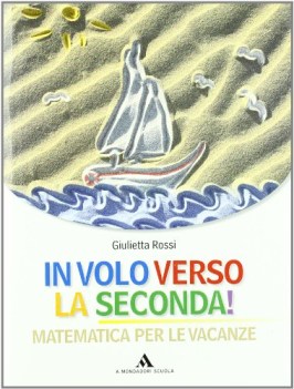 in volo verso la seconda matematica per le vacanze