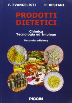 prodotti dietetici 2ed chimica tecnologia ed impiego