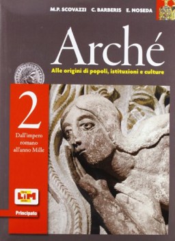 arche 2 storia biennio lic e 1 mg