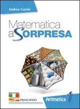 matematica a sorpresa 1 aritm.1+geom.1+strum. metematico