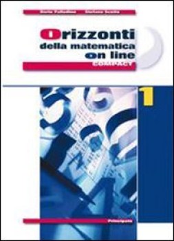 orizzonti matematica on line 1 compact matematica ginn.,licei