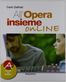 all\'opera insieme +dvd musica,ed.mus.teatro,cine