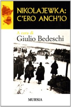 nikolajewka: c\'ero anch\'io