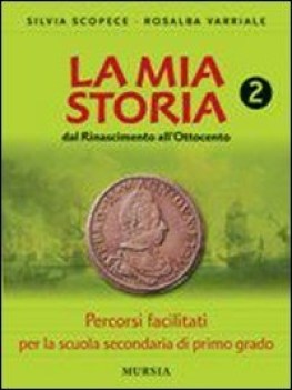 mia storia 2 percorsi facilitati dal rinascimento all\'800