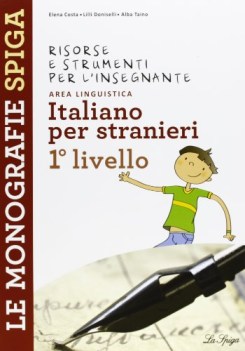 italiano per stranieri 1 liv. ESAURITO NO PRENO USCIRA\' NUOVA EDIZ. NO TEMPIS..