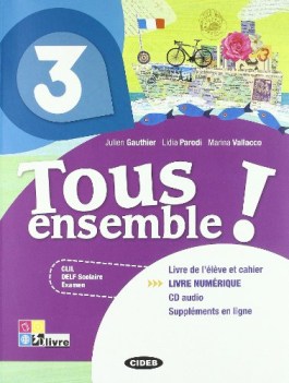 tous ensemble! 3 +cd francese, grammatica