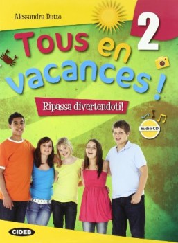 tous en vacances! 2 +cd libri vacanze