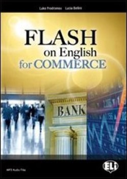 flash on english for commerce inglese tecnico