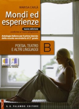 mondi ed esperienze b +web italiano, antologia bn