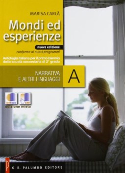 mondi ed esperienze a+d +web italiano, antologia bn