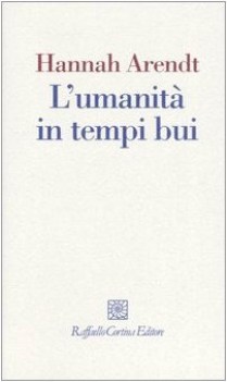 umanita in tempi bui