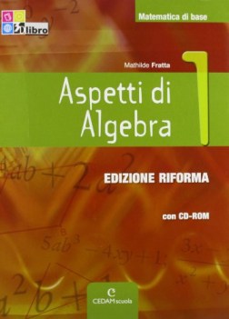 Aspetti di Algebra 1 +cd ed.riforma