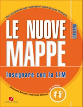 nuove mappe italiano 4-5 insegnare con la lim +cd audio