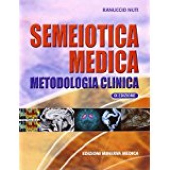 semeiotica medica metodologia clinica IX edizione