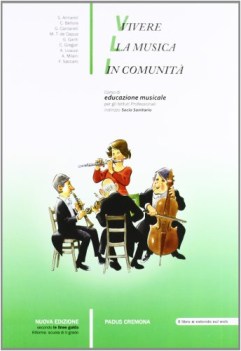 vivere la musica in comunita musica,ed.mus.teatro,cine