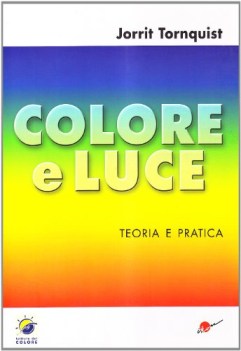 colore e luce teoria e pratica