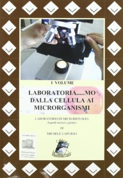 laboratoriamo dalla cellula ai microrganismi