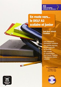 route vers le delf a2 scolaire et junior francese, antol.e lett.