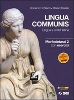 lingua communis, morfosintassi 2 latino, gramm.sint.eserc.