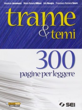 trame e temi, 300 pagine italiano, antologia bn