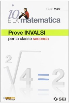 io e la matematica, prove invalsi 2 matematica sc.media