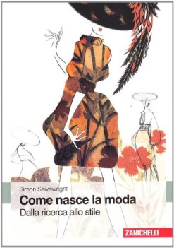 come nasce la moda - dalla ricerca alla stile