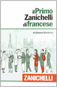 primo zanichelli di francese +cd francese-italiano-francese