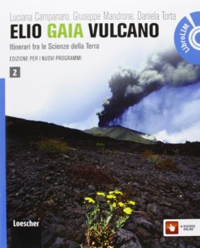 elio gaia vulcano 2 +dvd scienze licei e mag.