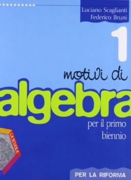 motivi di algebra 1 x sup matematica x superiori