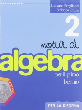 motivi di algebra 2 x sup matematica x superiori