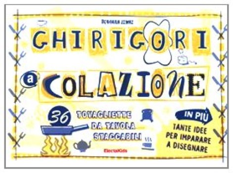 ghirigori a colazione