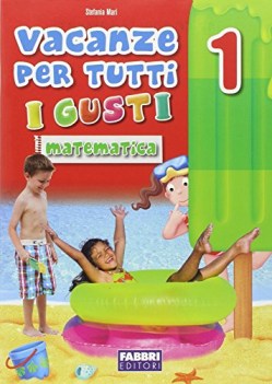 vacanze per tutti i gusti mat. 1 x elem. libri vacanze