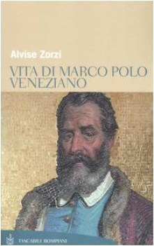 vita di marco polo veneziano