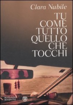 tu come tutto quello che tocchi