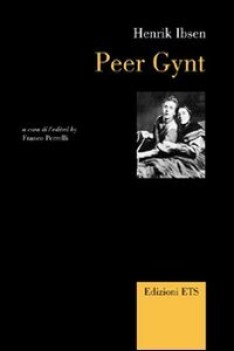 peer gynt. ediz. italiana e inglese