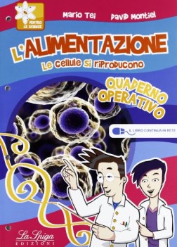 alimentazione, cellule si riproducono scienze scuola media