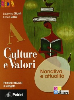 culture e valori ed.verde a+b+c (5t) italiano, antologia bn