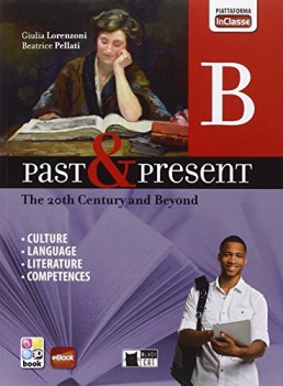 past and present b +ebook inglese, antol.e lett.