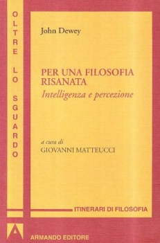 per una filosofia risanata (matteucci) filosofia,pedag.-manuali