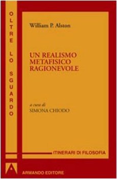 realismo metafisico ragionevole (chiodo) filosofia,pedag.-manuali