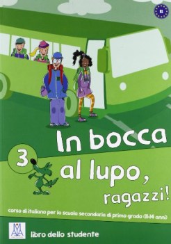 in bocca al lupo libro 3 liv. B1