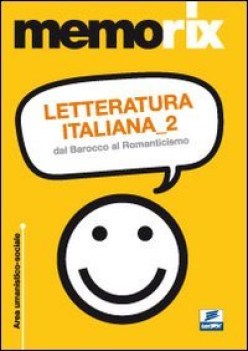 letteratura italiana 2 dal barocco al romanticismo