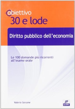 diritto pubblico dell\'economia (obbiettivo 30 e lode)