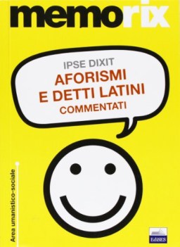 aforismi e detti latini commentati (memorix)