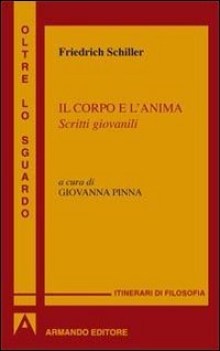 corpo e l\'anima (pinna) filosofia,pedag.-manuali