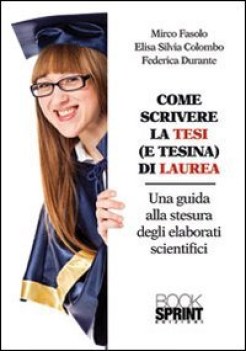 come scrivere la tesi e tesina di laurea