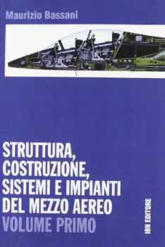 struttura costruzione impianti aereo 1 materie tecn. iti, n, ipi